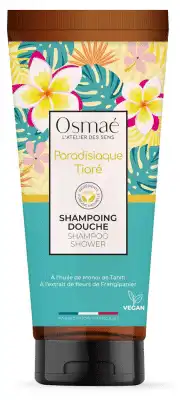 Osmaé Shampooing Douche Paradisiaque Tiaré T/200ml à Tours
