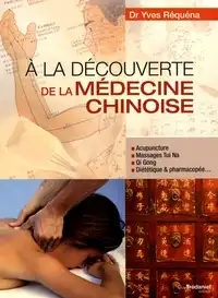 Propos'nature Livre "a La Découverte De La Médecine Chinoise" à SAINT-MEDARD-EN-JALLES