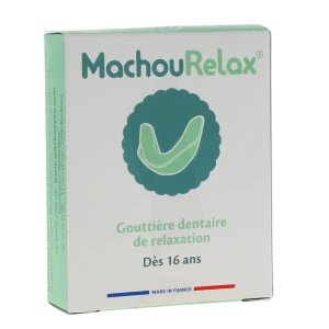 Machourelax Gouttière Dentaire De Relaxation