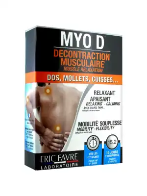 Eric Favre Myo D Décontraction Musculaire 30 Comprimés à Saint-Jory