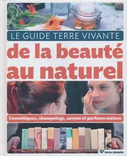 Propos'nature Livre "terre Vivante Le Guide De La Beauté Au Naturel" à Saintes