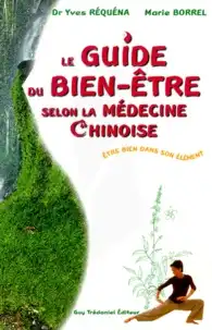 Propos'Nature Livre "Le guide du bien-être selon la médecine chinoise"
