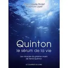 Propos'Nature Livre "Quinton Le sérum de la vie"