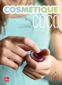 Propos'nature Livre "cosmétique à L'huile De Coco" à Saintes