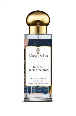 Margot & Tita Eau De Parfum Minuit Dans Tes Bras 30ml à Lesparre-Médoc