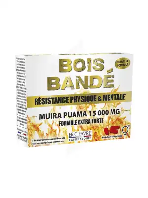 Eric Favre Bois Bandé 30 Comprimés