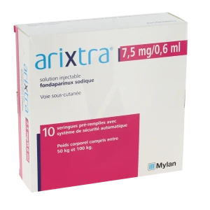 Arixtra 7,5 Mg/0,6 Ml, Solution Injectable En Seringue Pré-remplie